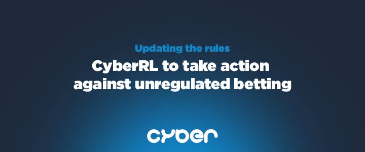 Updating the rules: CyberRL to take action against unregulated betting